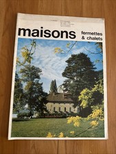 Revue Maison, Fermettes Et Chalets Numéro 9 Juin Juillet 1968￼