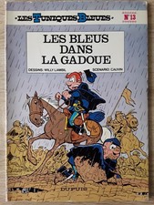 BD- LES TUNIQUES BLEUES -N°13-Les bleus dans la gadoue -Cauvin-Lambil - 1982