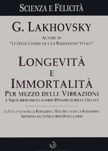 Georges lakhovsky longevità - longevità, e