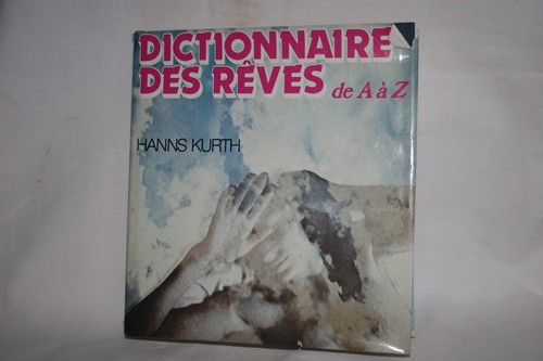 Dictionnaire des rêves a - des,