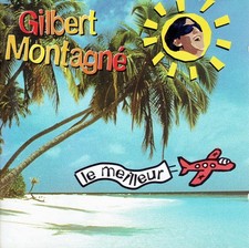 CD - GILBERT MONTAGNE - Le
