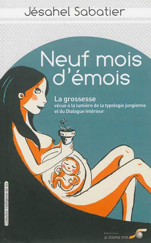 Neuf mois émois la - d'émois:,