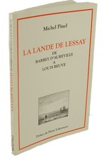 Michel Pinel LA LANDE de LESSAY de BARBEY d'AUREVILLY à LOUIS BEUVE TREBUTIEN
