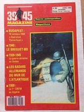 39/45 38 : DBFM ALGERIE RADAR BREGUET 693 BUDAPEST 1944 PANZERFAUST ATLANTIQUE