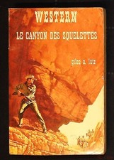EO - Livre de poche WESTERN - Le canyon des squelettes N°149 (Gilles a. Lutz)