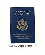 The Making of a Dream: How a