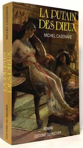 Putain des dieux cazenave - la,