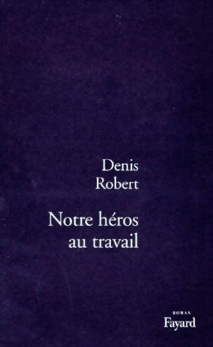 Notre héros travail - au,