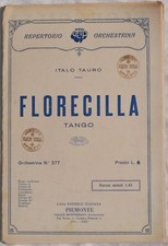 Italo Tauro Florecilla Tango Musique Orchestre 1930 Partition Piano