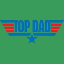 Top Dad T Shirt You Choose