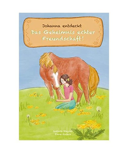 Johanna entdeckt das geheimnis - johanna,