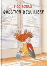 BD PICO BOGUE - TOME 3, QUESTION D'EQUILIBRE / ROQUES, NOUVELLE EDITION, DARGAUD