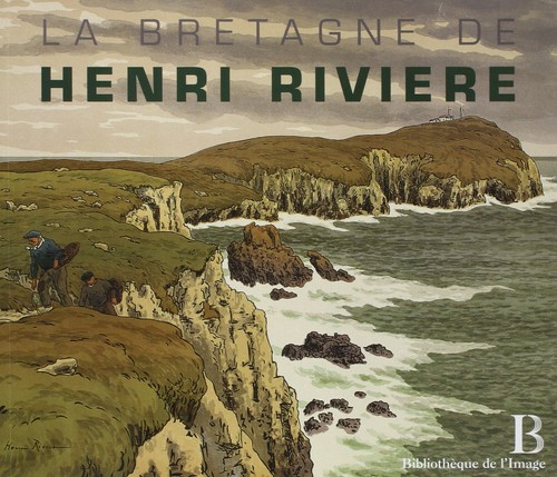 Bretagne henri rivière - d'henri,