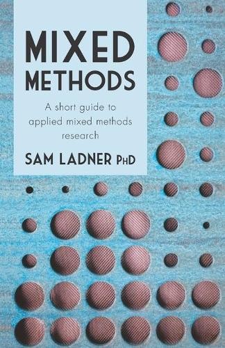 Sam ladner phd mixed methods - ladner,