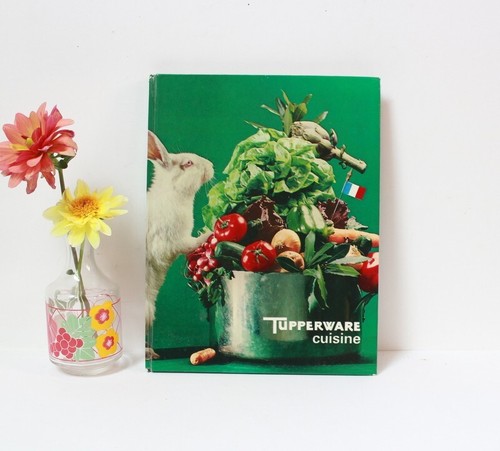 Tupperware cuisine 1974 - cuisine,