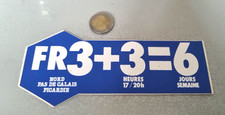 Autocollant/ sticker Chaine tv FR3 + 3= 6 (Nord Pas de Calais Picardie)