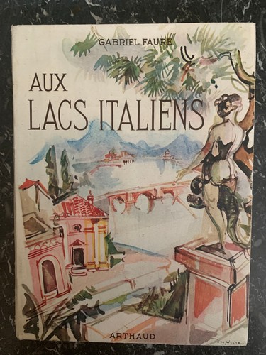Gabriel faure aux lacs - gabriel,