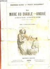 LA MARE AU DIABLE - ANDRE, LA