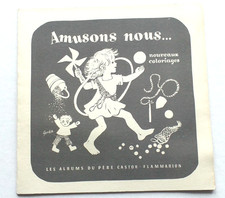  RARE AMUSONS NOUS COLORIAGE x 12 dessins  ALBUMS DU PERE CASTOR FLAMMARION 1956