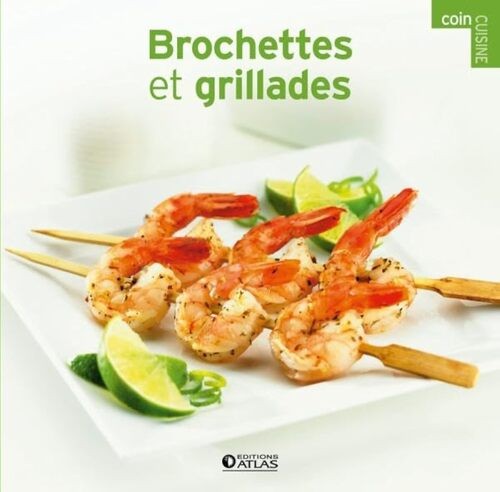 Brochettes grillades - grillades,