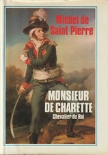 MONSIEUR DE CHARETTE DE MICHEL SAINT PIERRE EDITIONS DE LA TABLE RONDE 
