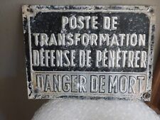 Panneau "Poste de transformation Défense de pénétrer Danger de mort" Vintage