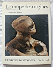 L' Europe des Origines par Kruta Coll l' Univers des Formes ed Gallimard