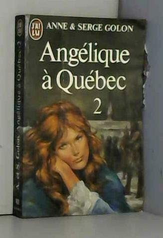 Angelique quebec tome - angelique, 2