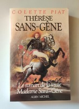 Colette Piat Thérèse Sans Gêne Le roman de la vraie Madame Sans Gêne