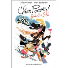CHIEN POURRI - T09 - CHIEN POURRI FAIT DU SKI--EDL--MOUCHE