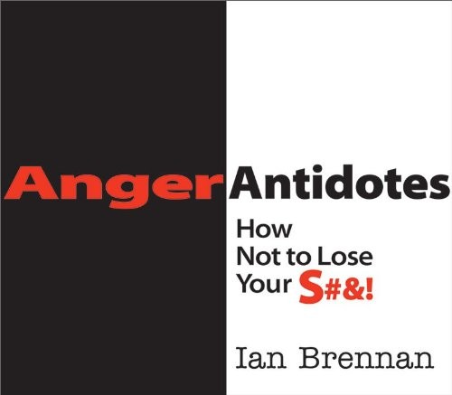 Anger antidotes how not - anger,