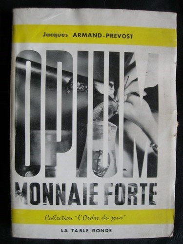 Opium monnaie forte armand - opium,