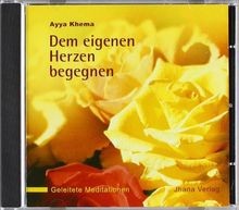 Dem eigenen Herzen begegnen