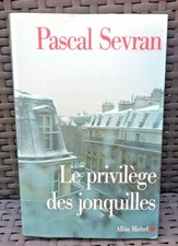 Livre journal " Le privilèges des jonquilles " (Tome 7) de Pascal Sevran