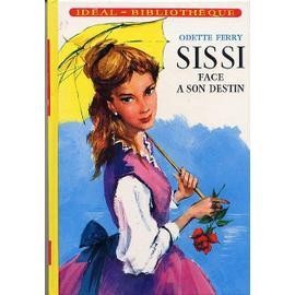 Livre sissi face son destin - livre,
