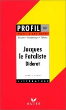 Profil d'une oeuvre : Jacques le fataliste, Diderot, Hubert Curial