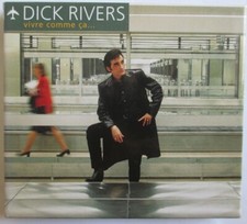 DICK RIVERS - CD "VIVRE COMME ÇA..." - ÉDITION LIMITÉE - INTÉRIEUR "COMME NEUF"