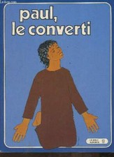 Paul, le converti (Collection "La Bible"album n°8) - Collectif -