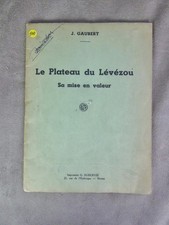 LE PLATEAU DU LEVEZOU. Sa mise