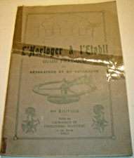L'HORLOGER A L'ETABLI PAR W.SCHULZ  6 ème ÉDITION DE 1916 EN ÉTAT CORRECT