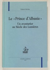 MORTIER - Le prince d'Albanie