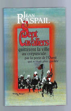 Sept Cavaliers - Jean Raspail 