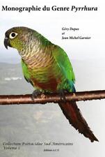 Monographie du Genre Pyrrhura T1