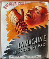 Affiche sécurité ouvrez œil la machine ne pardonne pas année 50