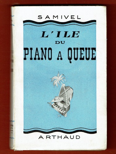 Samivel ile piano à - samivel,, l'ile