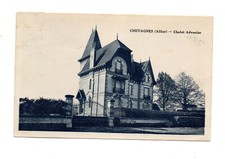 CPA - 03 - CHEVAGNES - Chalet Advenier - voyagée en 1933