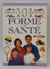 101 trucs et conseils forme et