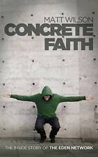Concrete Faith: The Inside