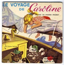 Le voyage de Caroline 45 T Livre disque Pierre Probst Le petit menestrel ADES