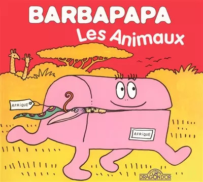 Barbapapa les animaux - les,